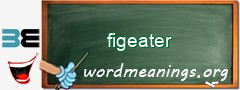 WordMeaning blackboard for figeater